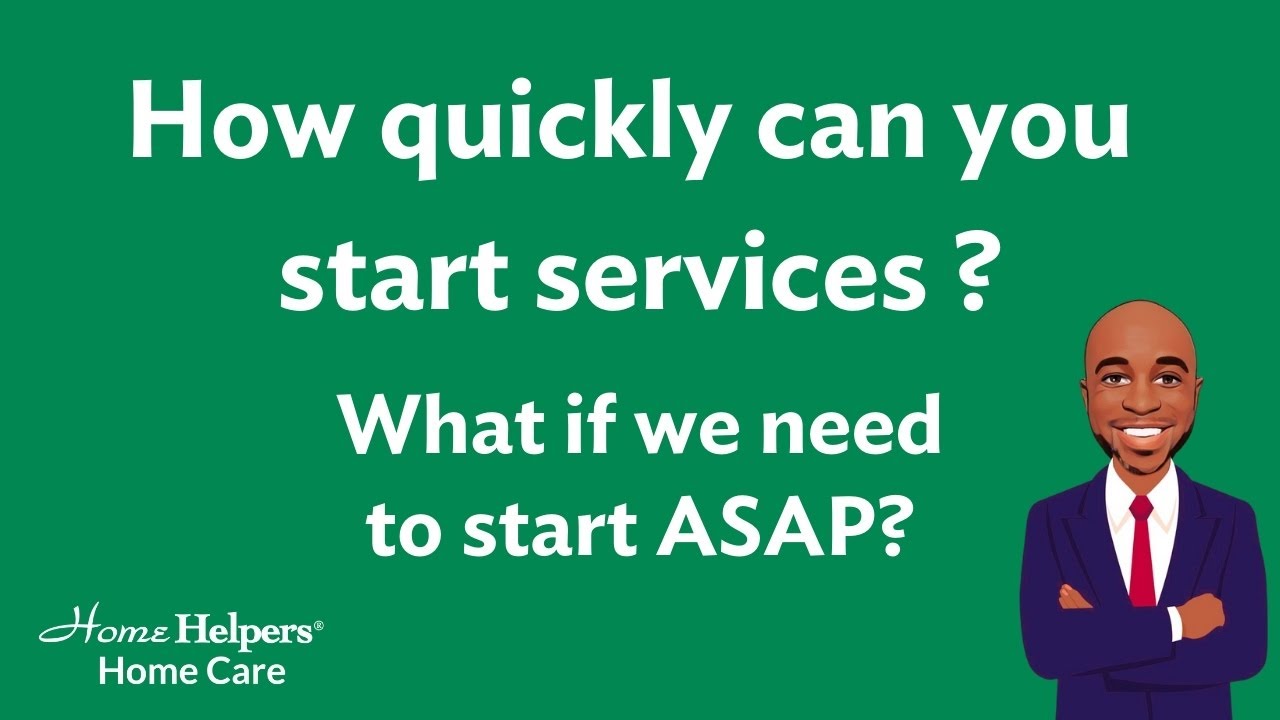 How quickly can you start services? What if we need to start ASAP?