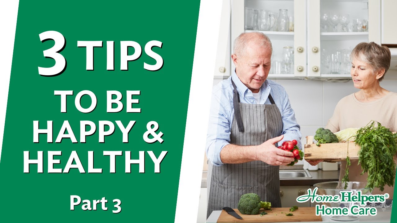 3 Most Important Tips For Seniors To Stay Happy and Healthy PART 3