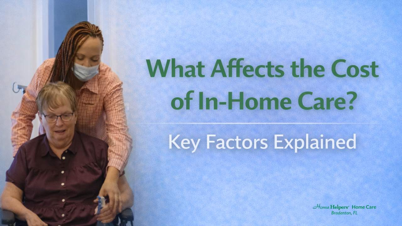 What Affects the Cost of In-Home Care? Key Factors Explained