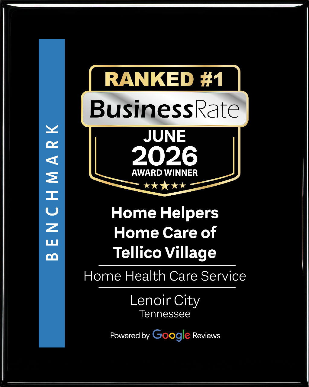 Plaque awarded to Home Helpers Home Care of Tellico Village, ranked #1 Home Health Care Service for June 2026 in Lenoir City, Tennessee, by Business Rate, powered by Google Reviews.