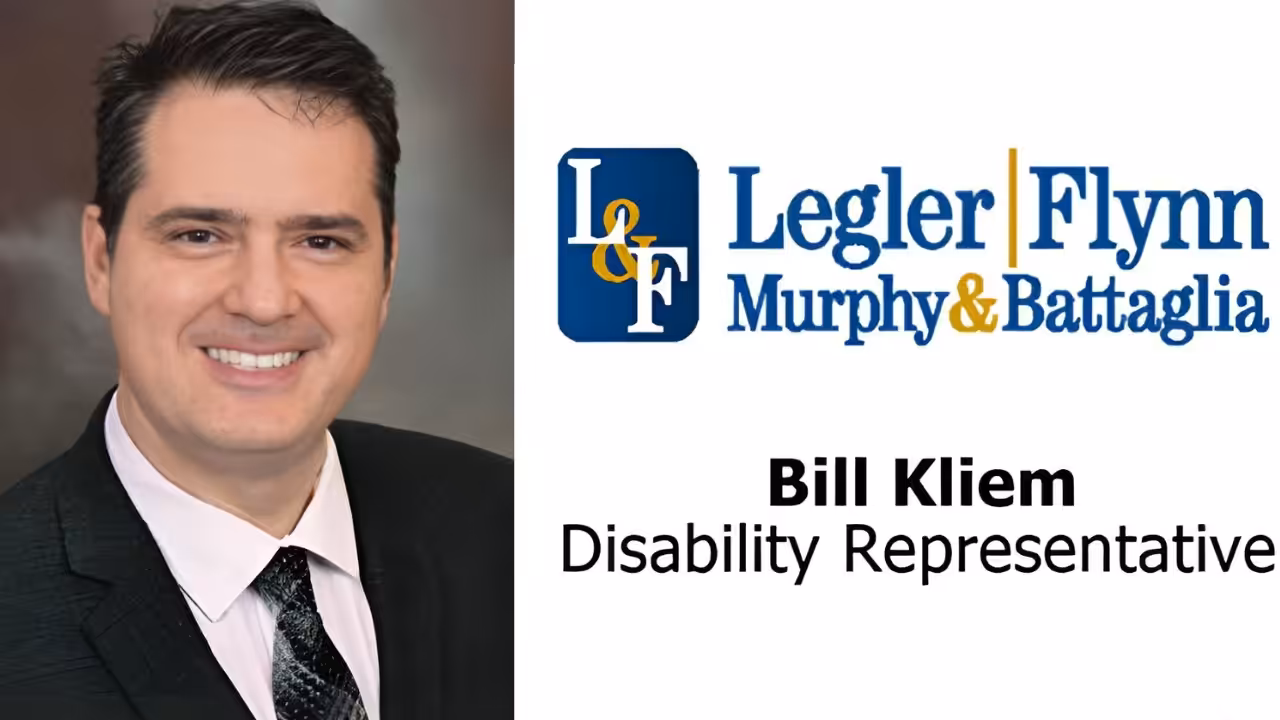 A smiling man in a suit and tie is shown next to the Legler Flynn Murphy & Battaglia logo. Text reads: Bill Kliem, Disability Representative.