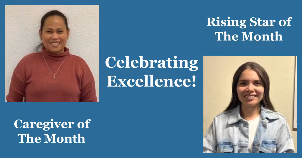 Two women are pictured, one labeled Caregiver of The Month and the other Rising Star of The Month, with the text Celebrating Excellence! between them on a blue background.