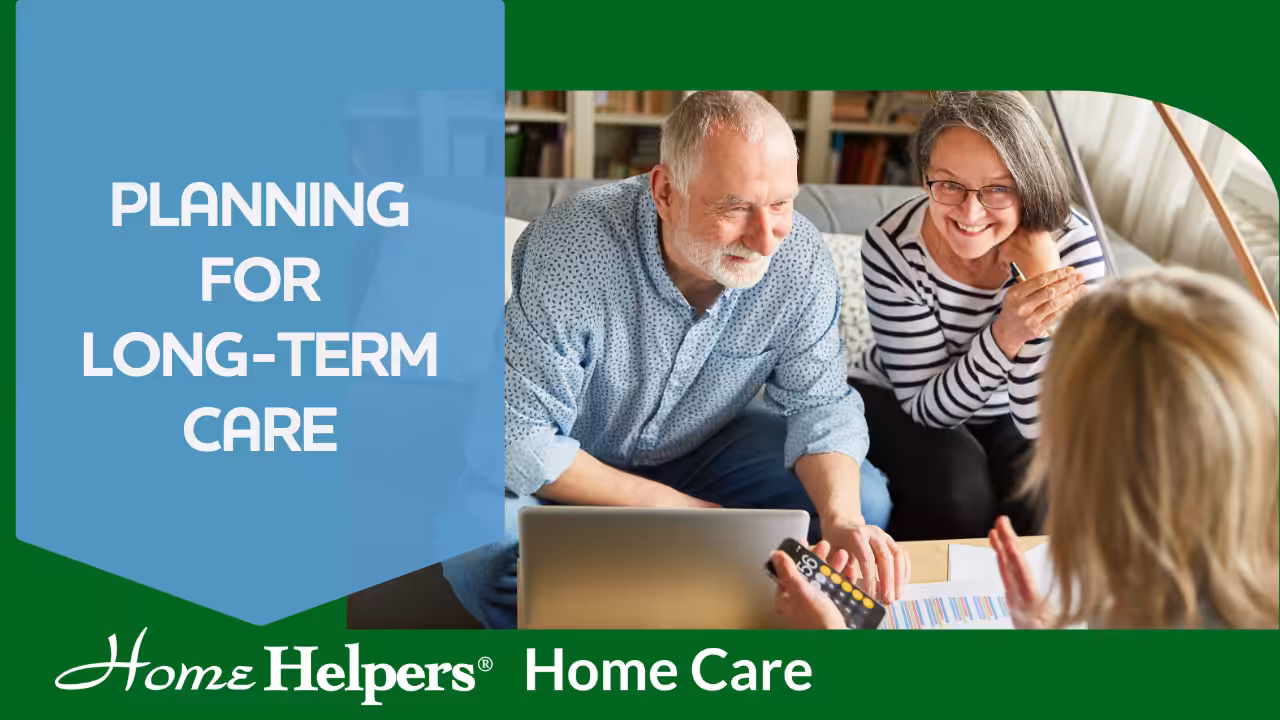 An older couple smiles while sitting on a couch with a laptop, talking to a caregiver. Text reads, Planning for Long-Term Care. Home Helpers Home Care logo is at the bottom.