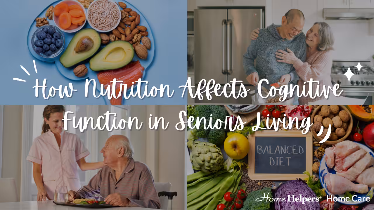 Four images: nutritious foods, a smiling senior couple in a kitchen, a caregiver assisting an elderly man at a table, and a chalkboard with “Balanced Diet” surrounded by healthy food. Text reads, How Nutrition Affects Cognitive Function in Seniors Living.