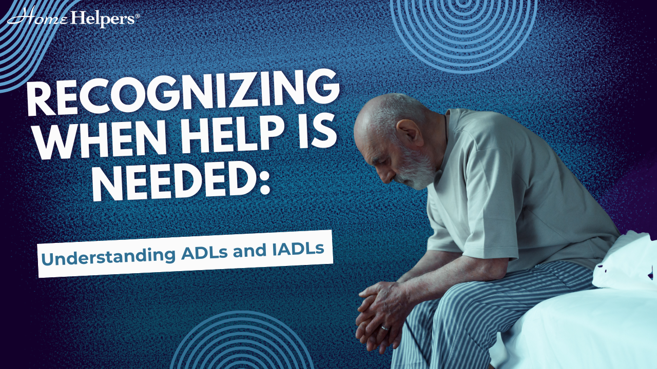 An elderly man sitting on the edge of a bed, looking down with a serious expression. Text reads Recognizing When Help Is Needed: Understanding ADLs and IADLs. Blue textured background with circular patterns.