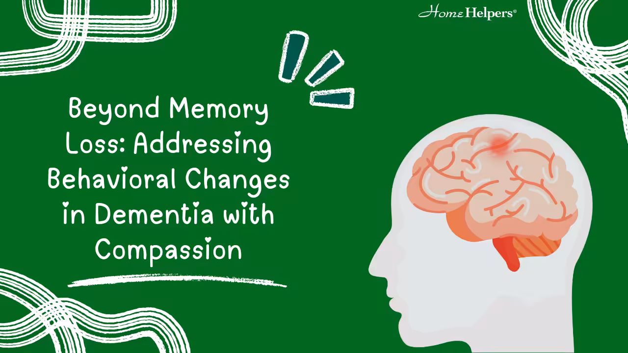 A green graphic with a white outline of a human head showing a brain, and text that reads: Beyond Memory Loss: Addressing Behavioral Changes in Dementia with Compassion.