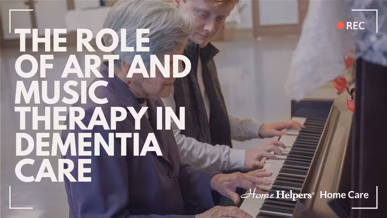 An elderly woman and a young man play the piano together. Large white text reads, The Role of Art and Music Therapy in Dementia Care. Home Helpers Home Care is shown at the bottom right. A REC icon appears in the top right corner.