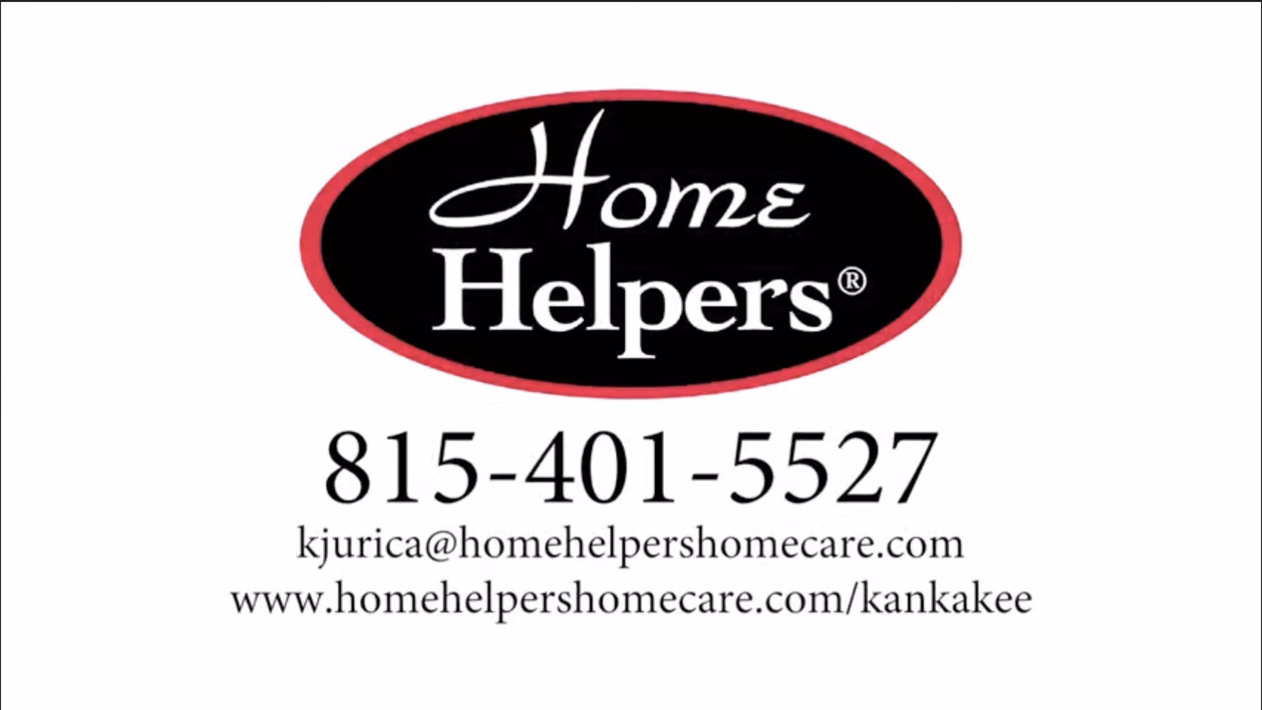 Home Helpers logo with contact information: phone number 815-401-5527, email kjurica@homehelpershomecare.com, and website www.homehelpershomecare.com/kankakee.