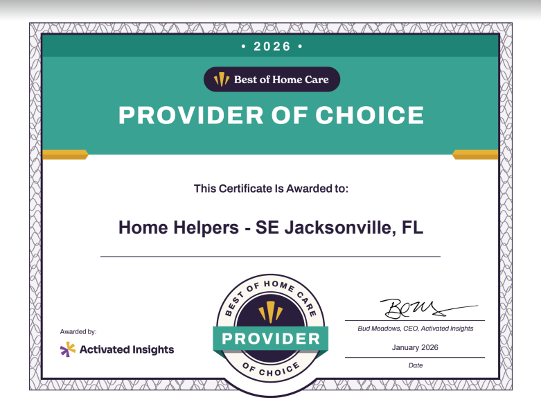 A certificate awarded to Home Helpers - SE Jacksonville, FL, naming them a Best of Home Care Provider of Choice for 2026, signed by the CEO of Activated Insights, Bud Meadows.