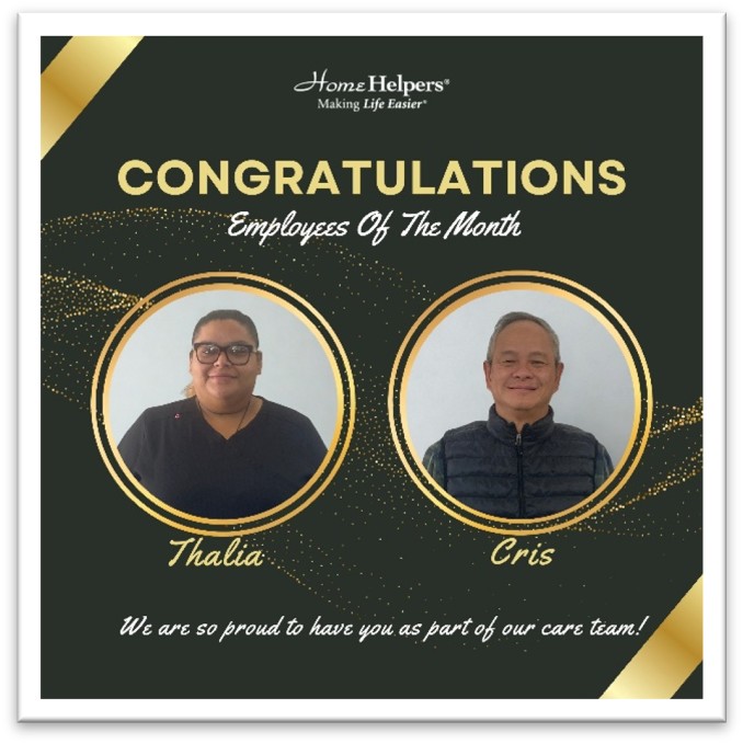 Two people, Thalia and Cris, are pictured side by side under the text Congratulations Employees of the Month for Home Helpers. Both are smiling. Gold decorative elements frame the photos and text.