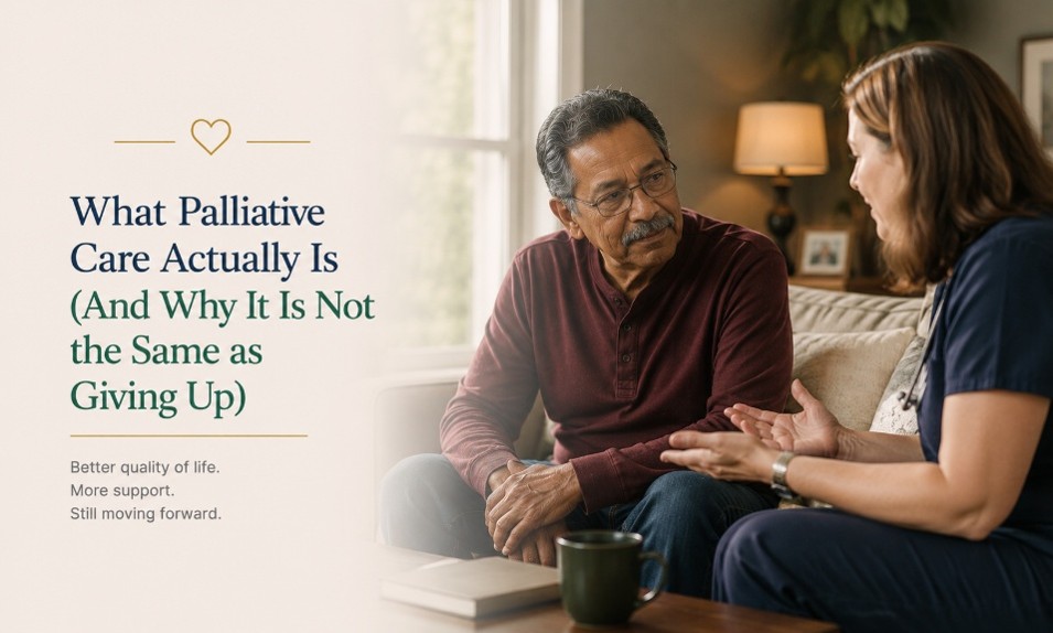 A man listens attentively to a woman as they talk on a couch. Text beside them explains what palliative care is and clarifies its not the same as giving up, emphasizing better quality of life and support.