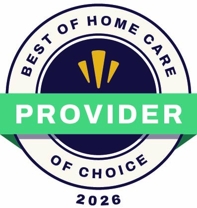A circular badge reads Best of Home Care - Provider of Choice 2026 with a green ribbon across the center displaying the word Provider..